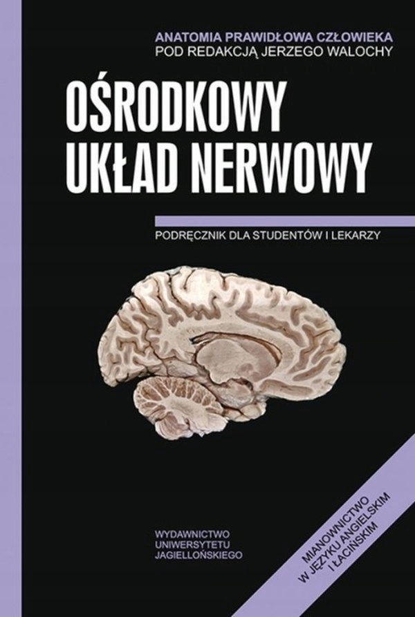 

Ośrodkowy układ nerwowy Anatomia Prawidłowa
