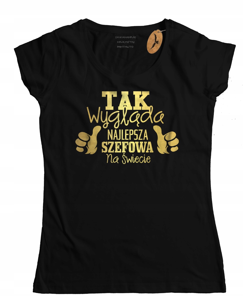 

Koszulka Tak wygląda najlepsza Szefowa na świecie