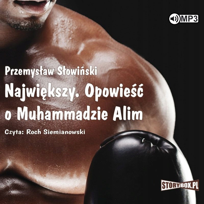 NAJWIĘKSZY OPOWIEŚĆ O MUHAMMADZIE ALIM - PRZEMYSŁAW SŁOWIŃSKI [AUDIOBOOK]