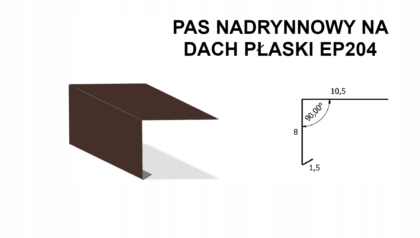 

Pas nadrynnowy dach płaski EP204 brązowy 8019