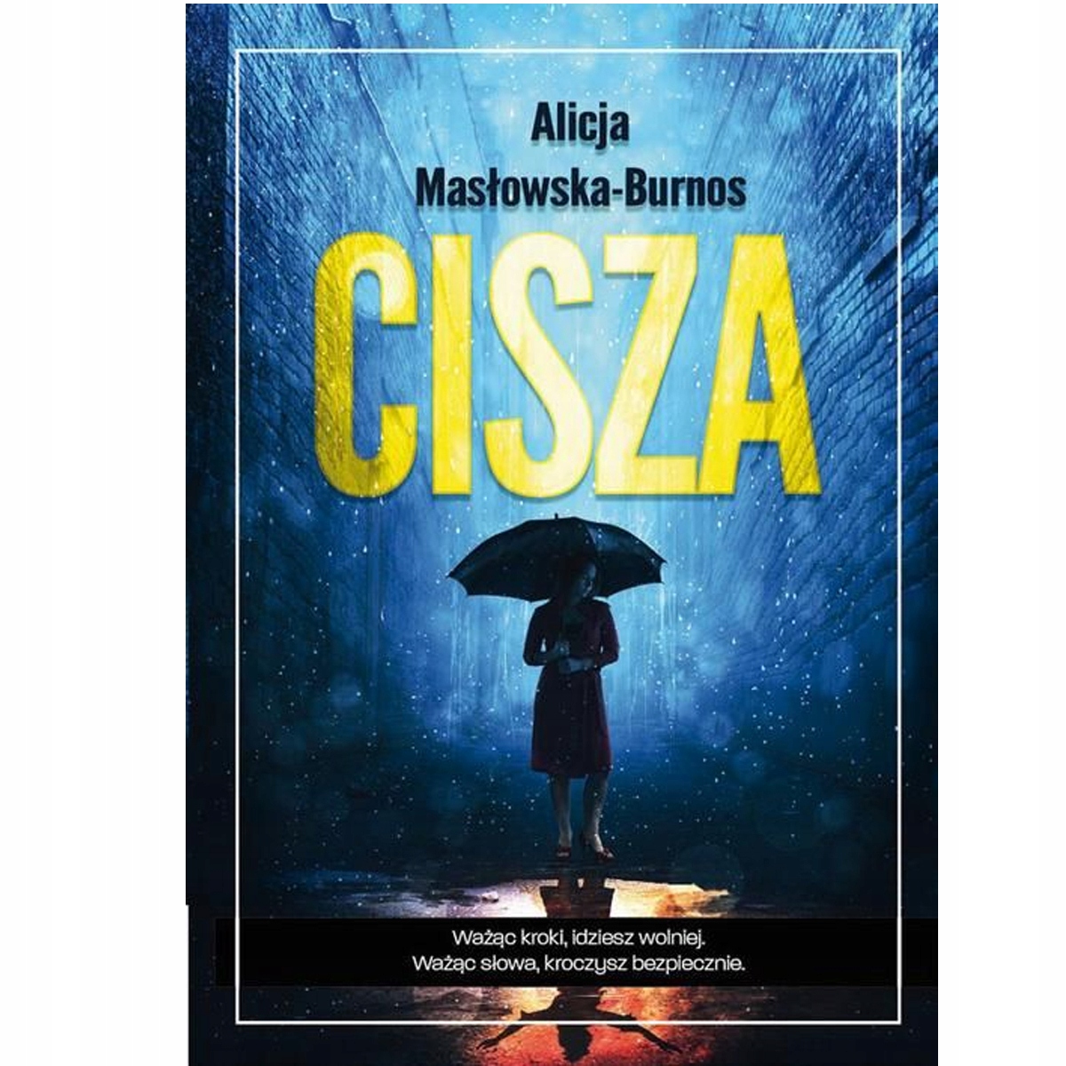 

Cisza Alicja Masłowska Burnos Tania Książka