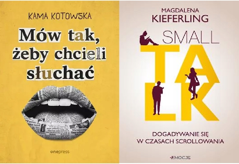 Mów tak, żeby chcieli słuchać Kotowska Small talk. Dogadywanie się