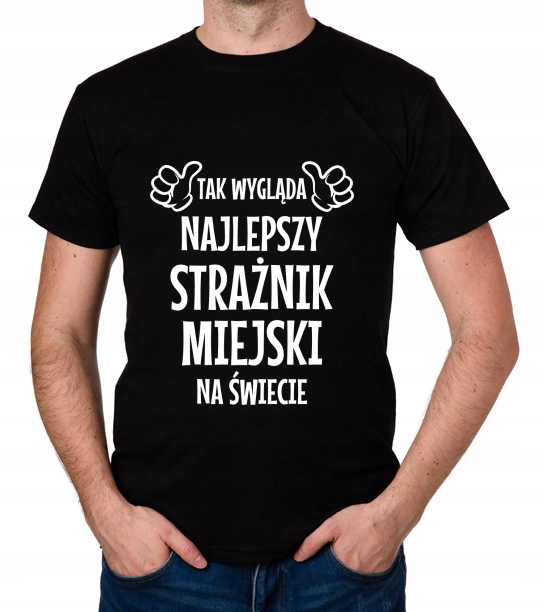 

koszulka Najlepszy Strażnik Miejski prezent