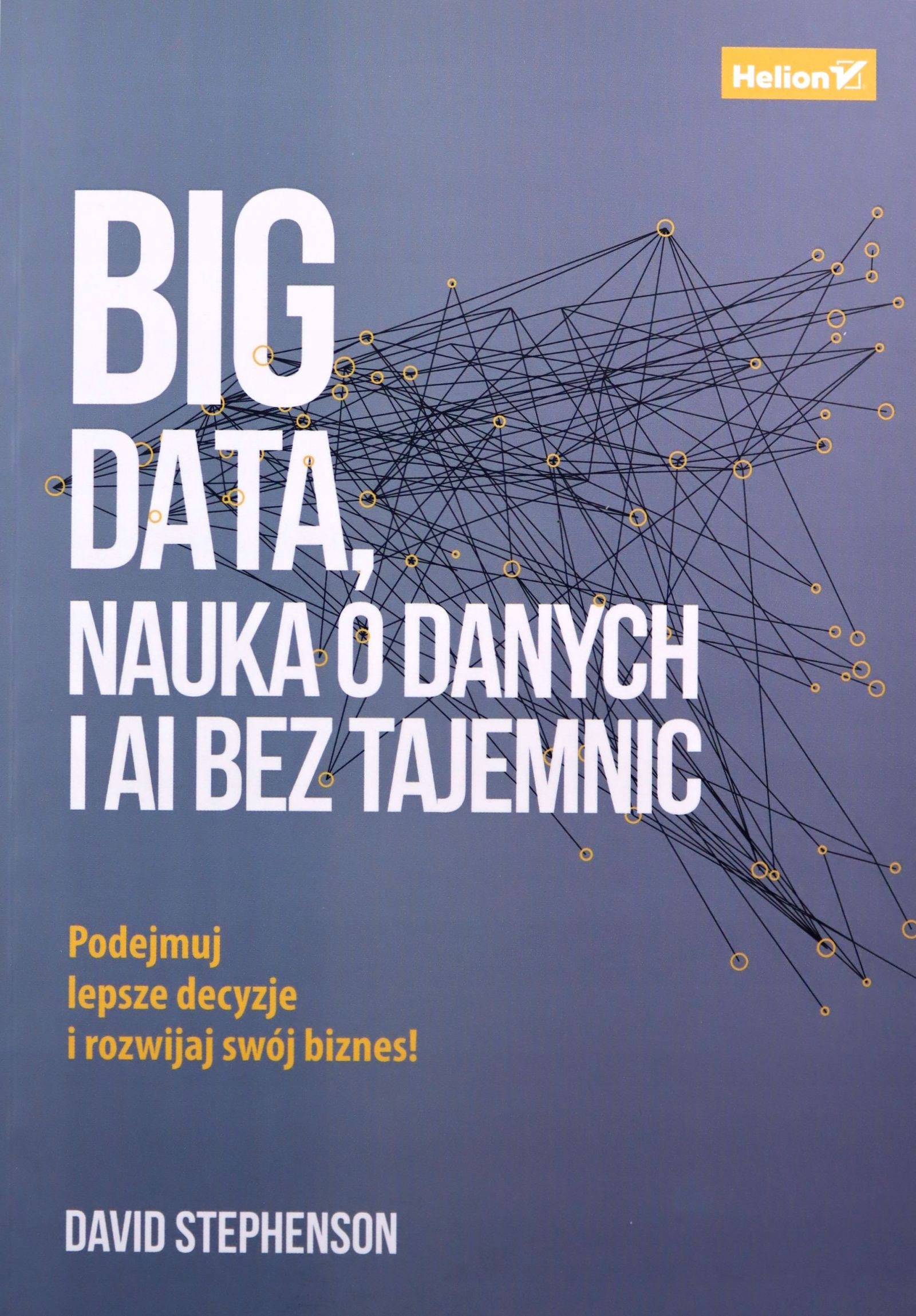 BIG DATA. NAUKA O DANYCH I AI BEZ TAJEMNIC - David
