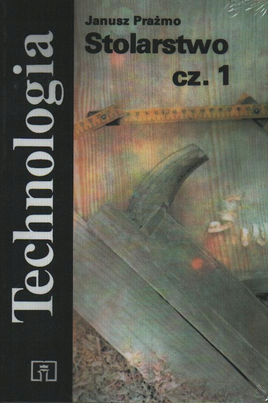 Stolarstwo cz.1.Technologia