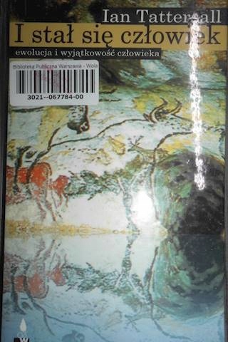 I stał się człowiek - Ian Tattersall