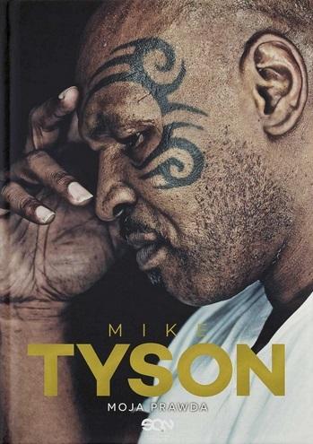 

Mike Tyson. Moja Prawda Larry Sloman, Mike Tyson