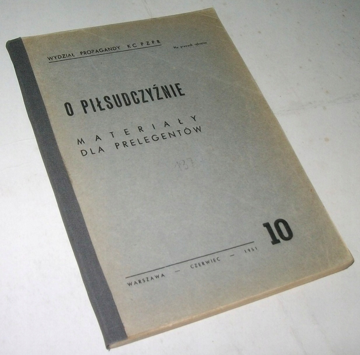 O PIŁSUDCZYŹNIE MATERIAŁY DLA PRELEGENTÓW NR 10