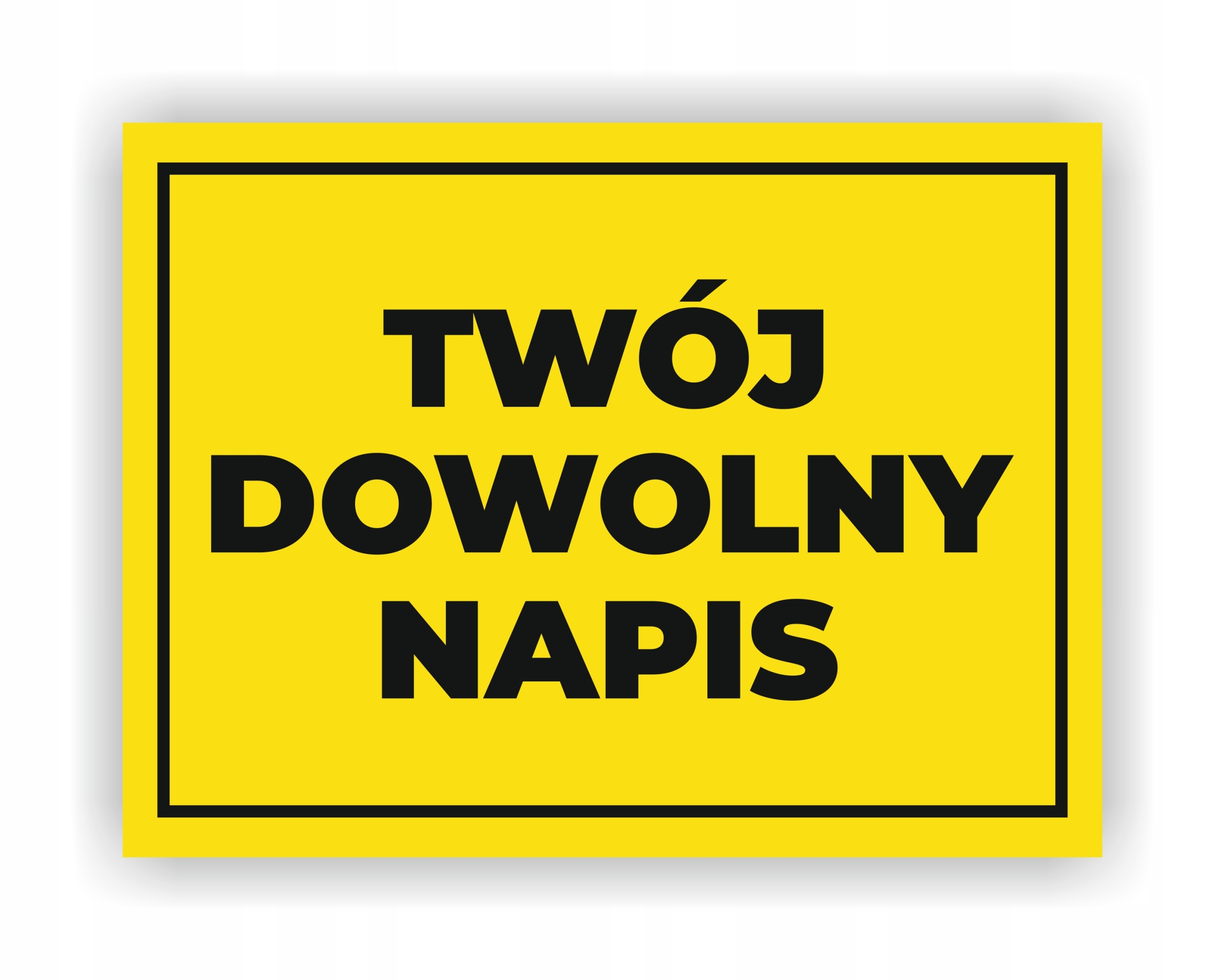 

Tabliczka Twój Dowolny Napis 30x40cm Uv
