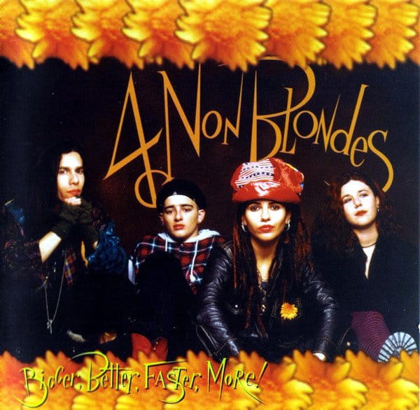4 Non Blondes Bigger, Better, Faster, More! (CD)