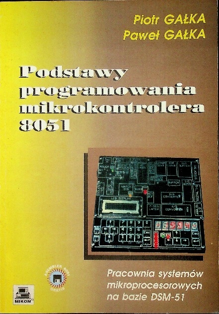 Podstawy programowania mikrokontrolera 8051