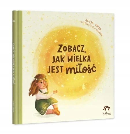 Zobacz, Jak Wielka Jest Miłość książka Natuli