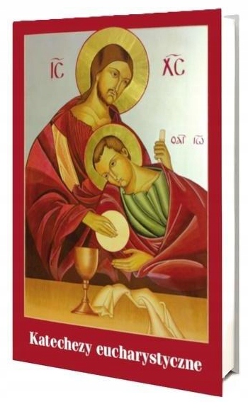 Katechezy eucharystyczne - Piotr Spyrka