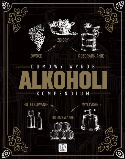 DOMOWY WYRÓB ALKOHOLI. KOMPENDIUM (NOWA/FOLIA)