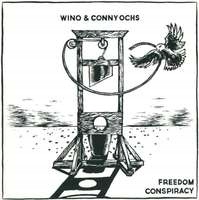 Conny Ochs, Wino Freedom Conspiracy CD