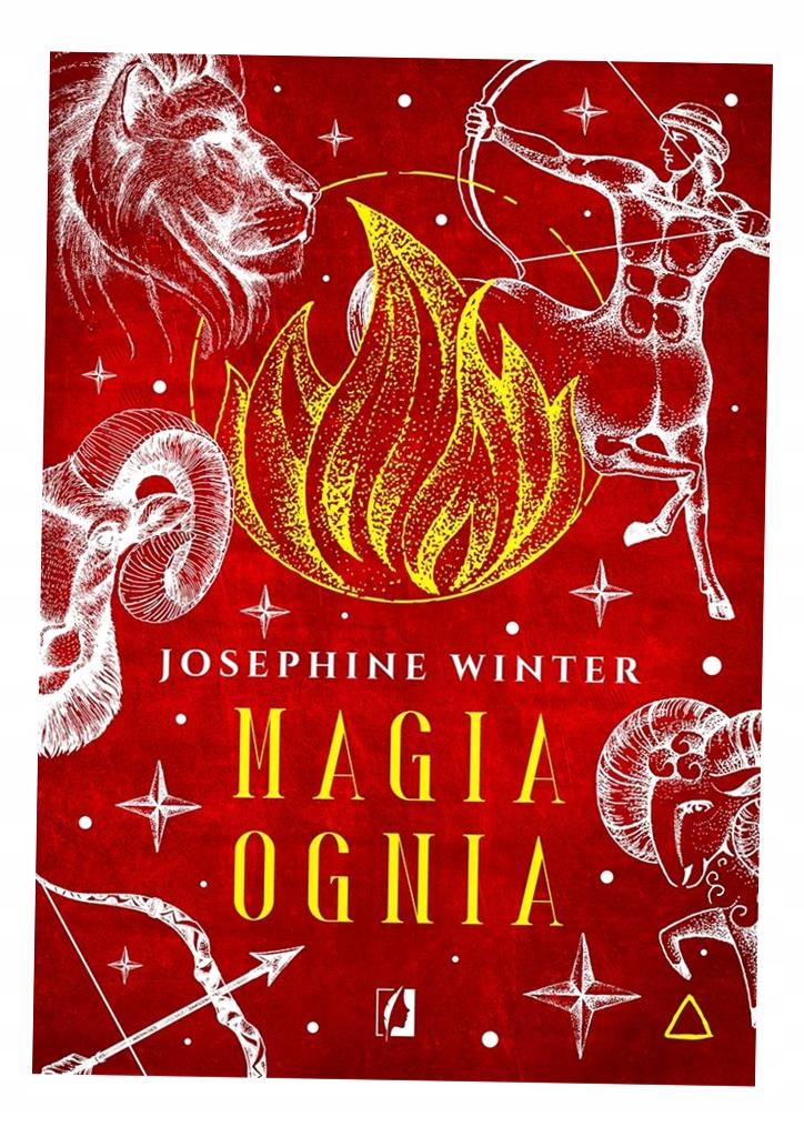Magia Ognia. Żywioły Josephine Winter, Katarzyna Zielińska, Ewa Kosiba