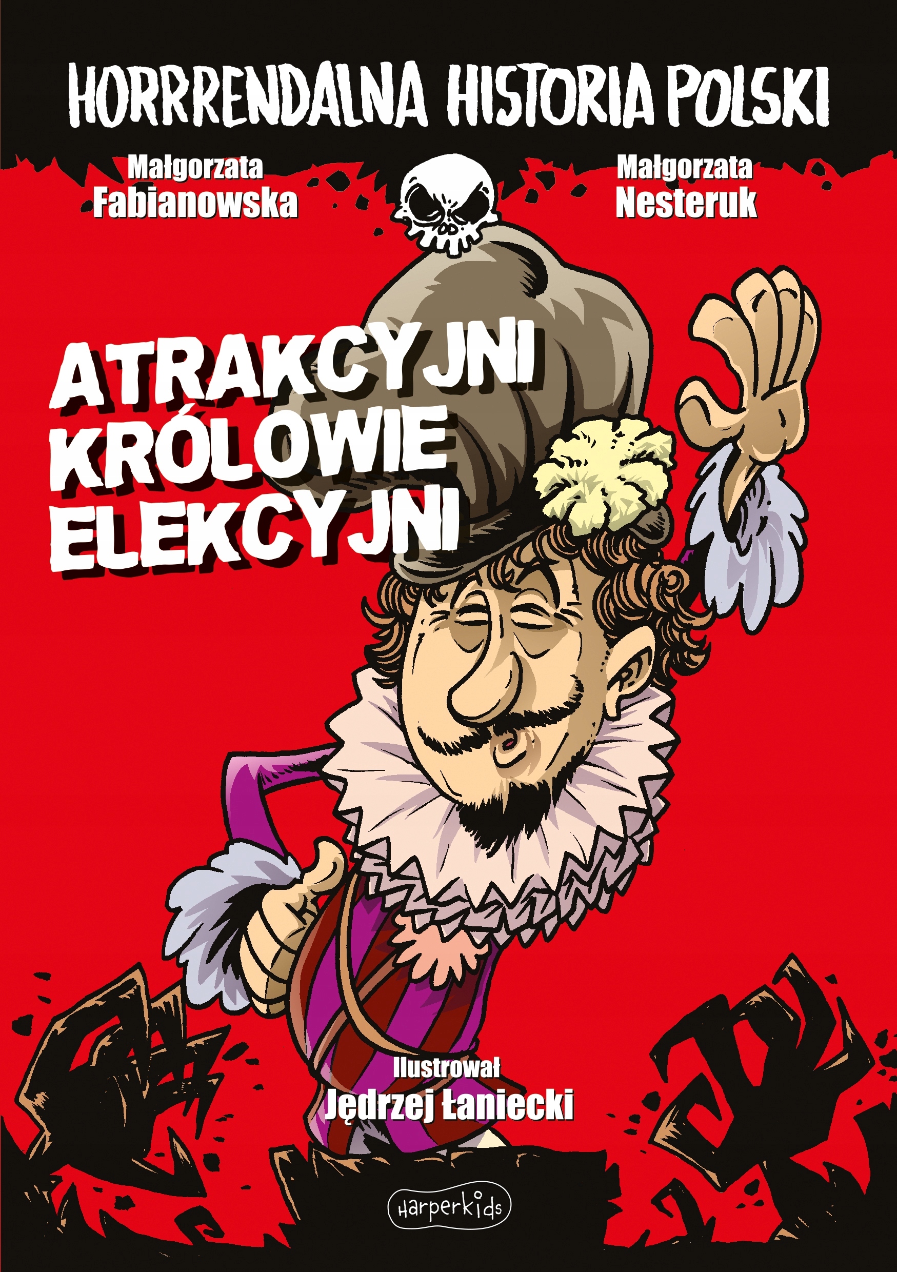 

Horrrendalna Atrakcyjni królowie elekcyjni Kd