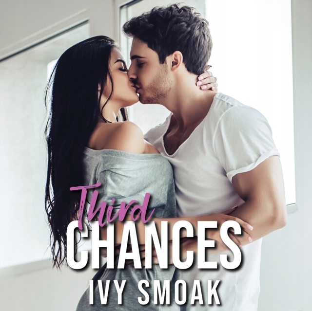 Third Chances - Smoak, Ivy AUDIOBOOK
