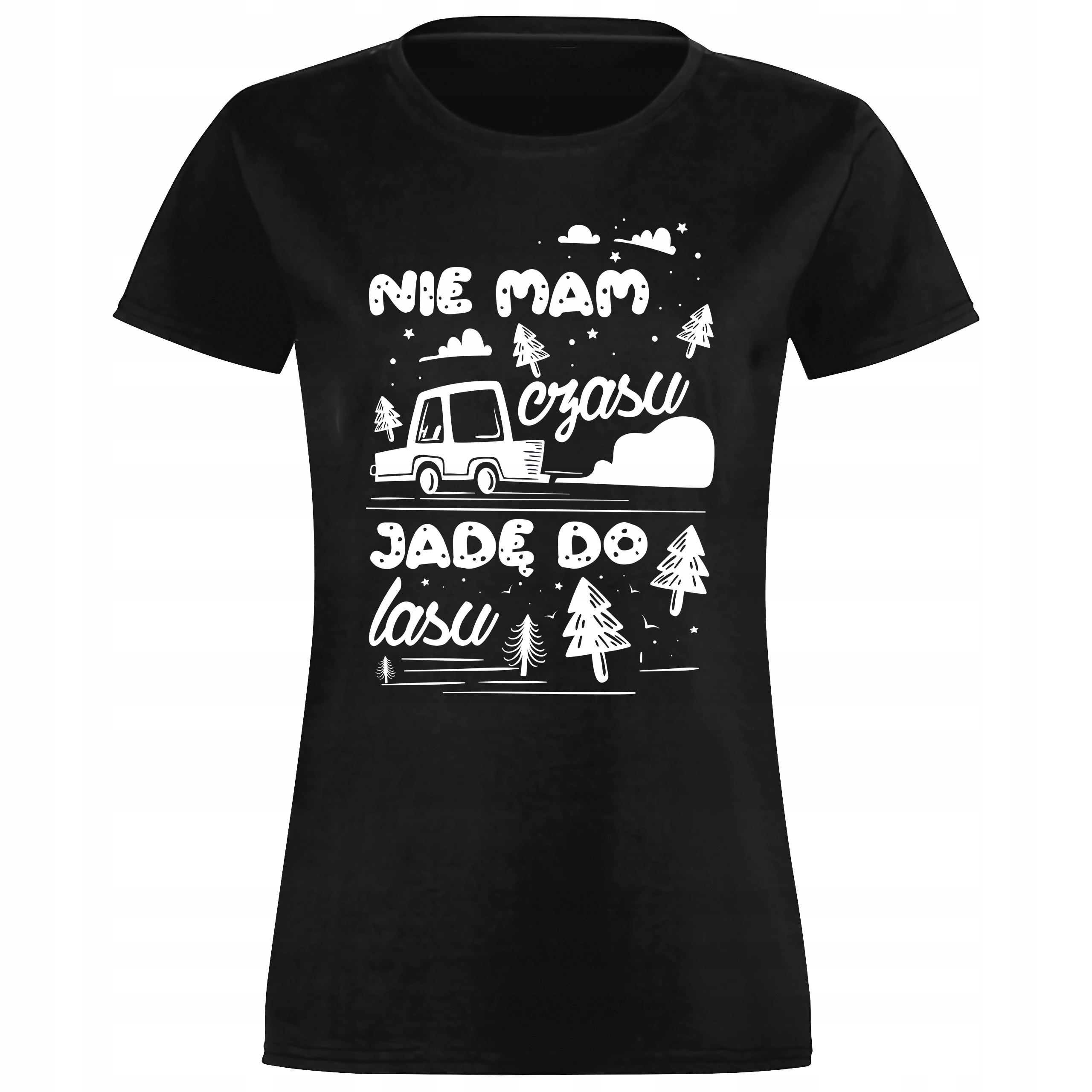 

Koszulka Damska Nie Mam Czasu Jadę Do Lasu L