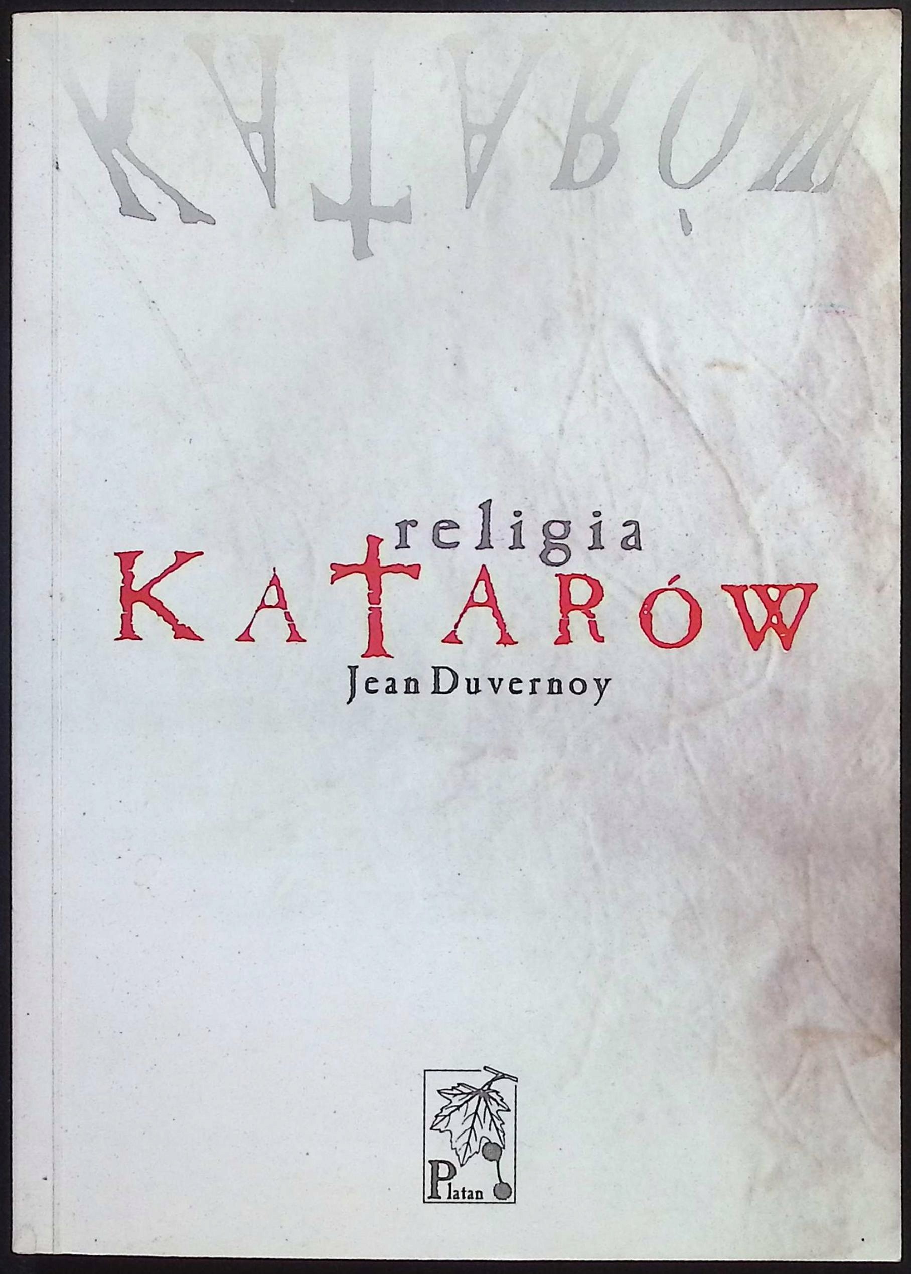 Religia katarów Jean Duvernoy