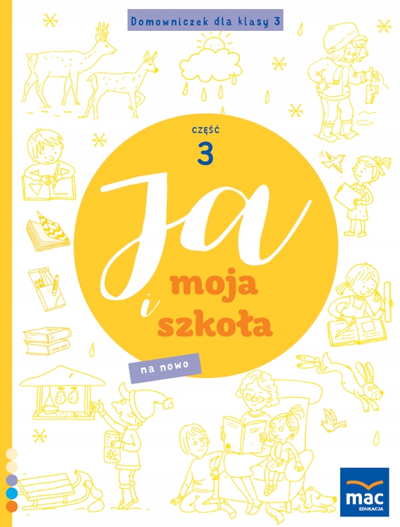 

Ja i Moja Szkoła na nowo Domowniczek klasa 3 cz 3