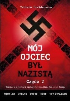 

Mój Ojciec Był Nazistą CZ.2 Tatiana Freidensson