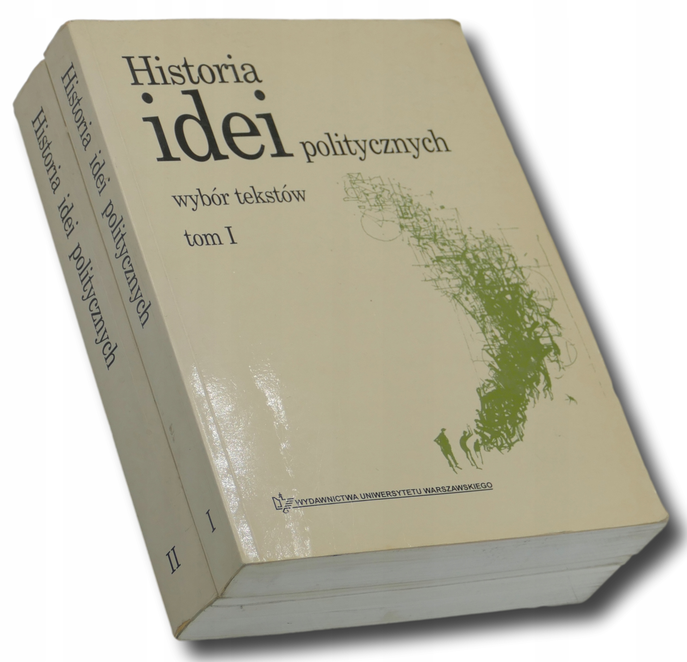 Historia idei politycznych wybór tekstów Tom. I-II