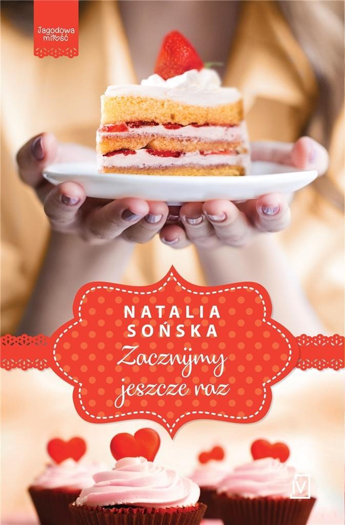 

Jagodowa Miłość T.3 Zacznijmy Jeszcze Raz