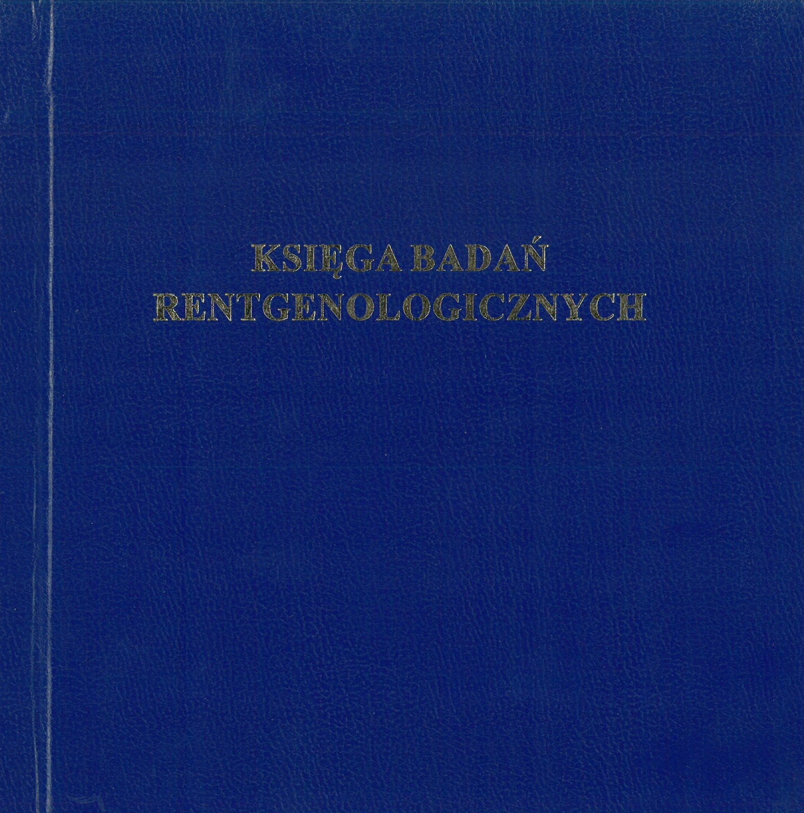 

Książka Badań Rentgenologicznych
