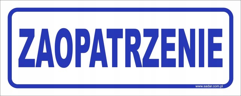 ZAOPATRZENIE tabliczka 30x12