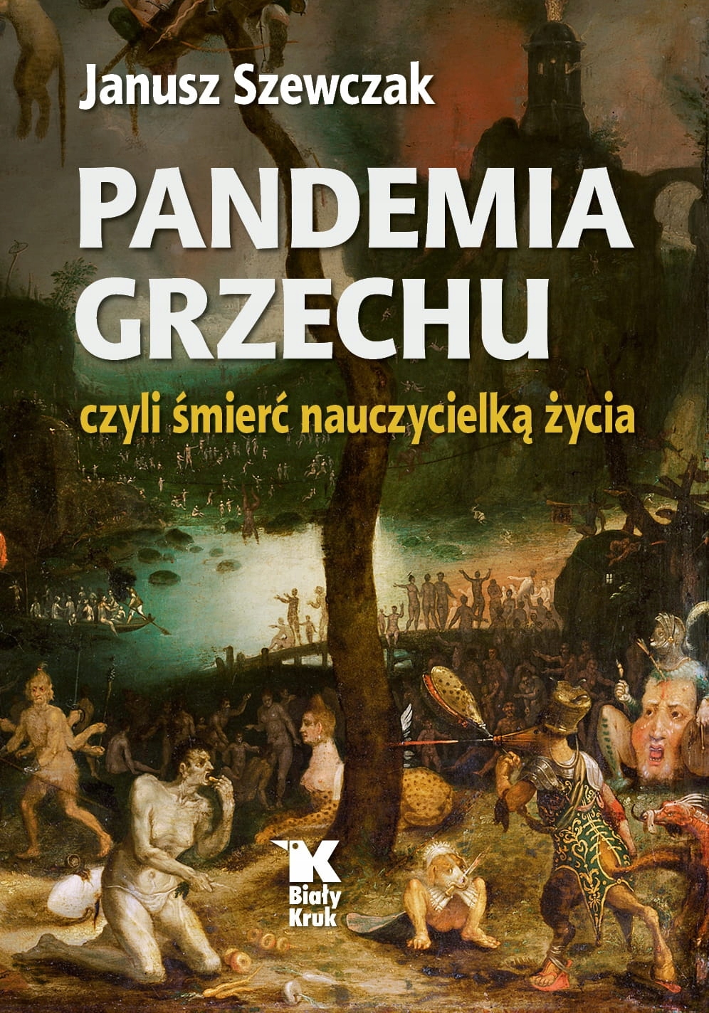 PANDEMIA GRZECHU CZYLI ŚMIERĆ JANUSZ SZEWCZAK NOWA