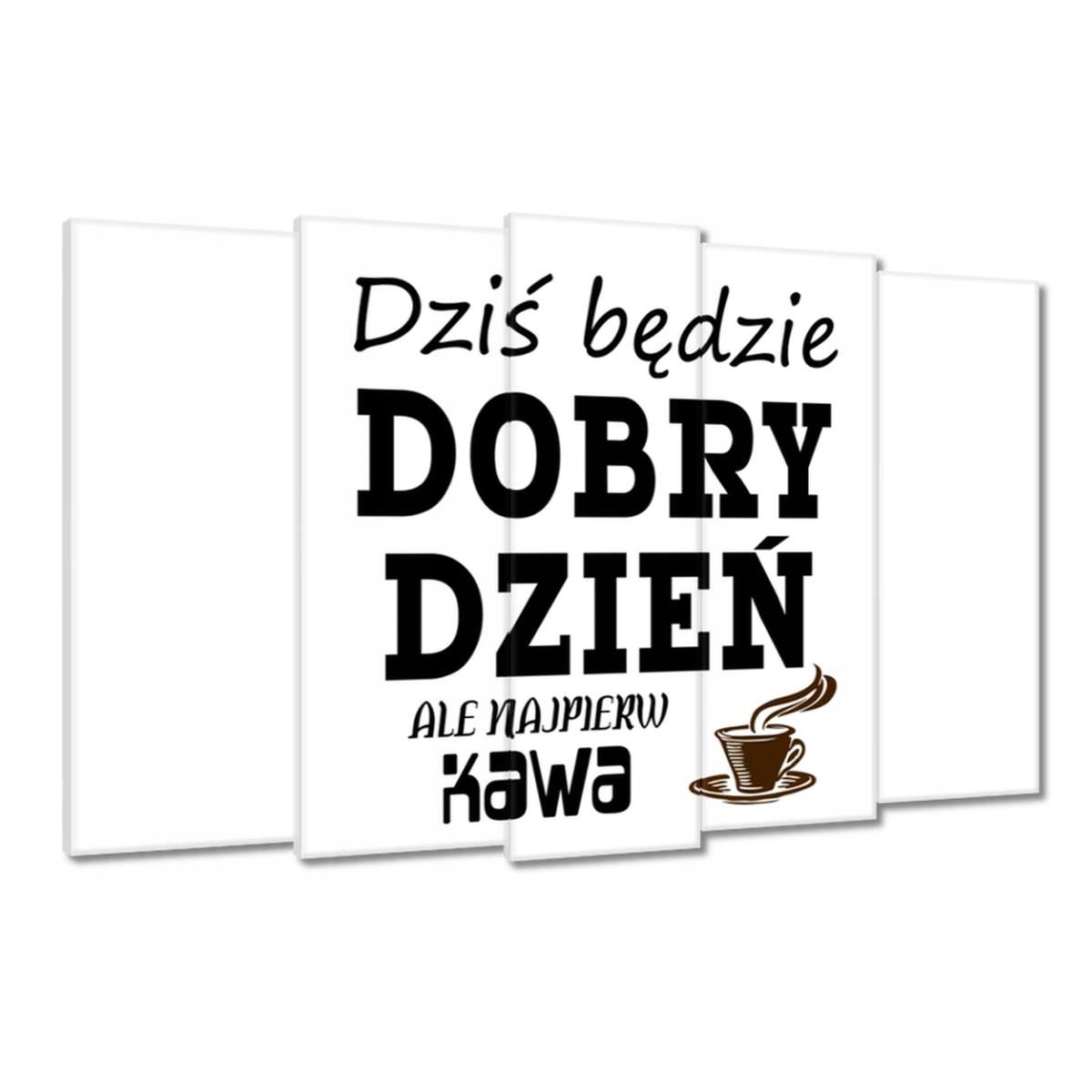 Obrazy 150x95 Dnes bude dobrý den