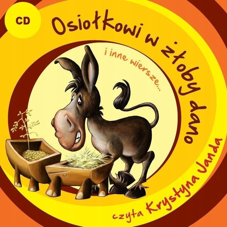 Osiołkowi W Żłoby Dano I Inne Wiersze... CD
