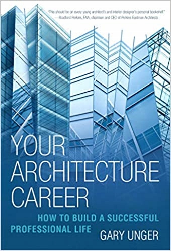 Your Architecture Career Gary Unger