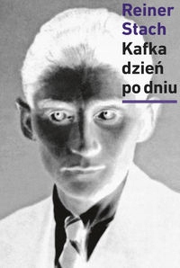 Kafka Dzień Po Dniu Stach Reiner