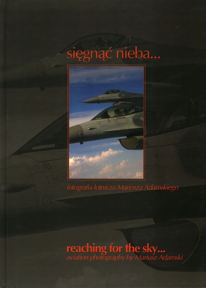 SIĘGNĄĆ NIEBA - FOTOGRAFIA LOTNICZA - MARIUSZ ADAMSKI