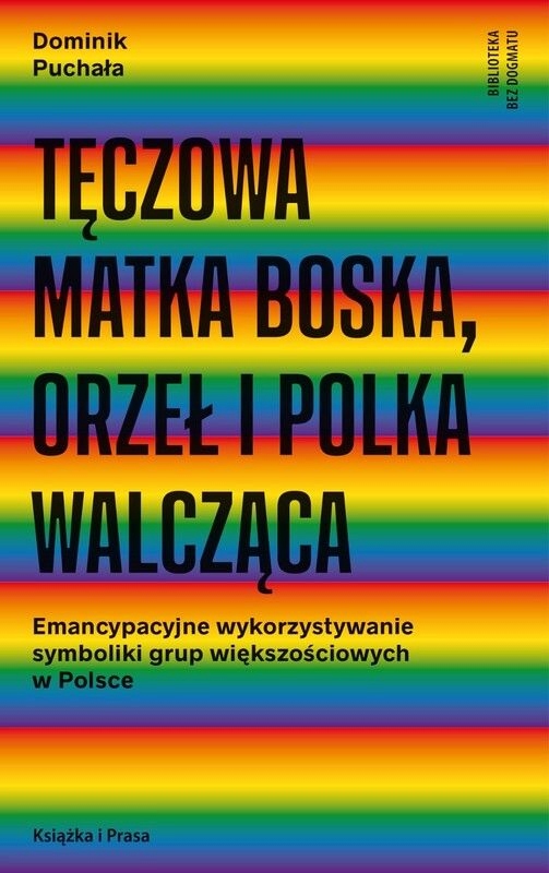 Tęczowa Matka Boska, Orzeł I Polka Walcząca