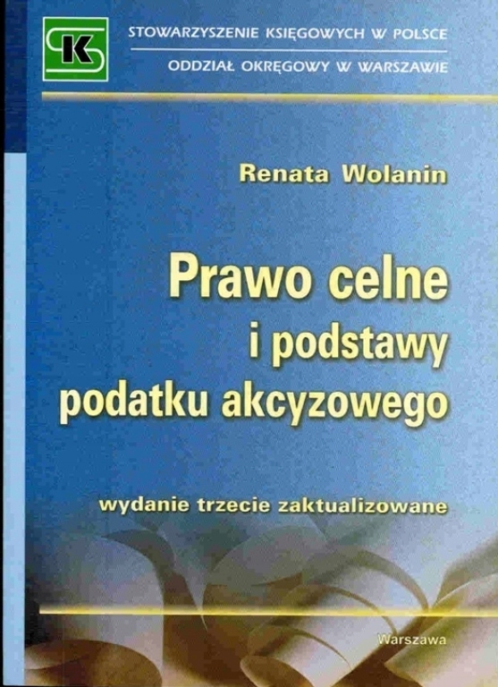 Wolanin Prawo Celne I Podstawy Podatku Akcyzowego