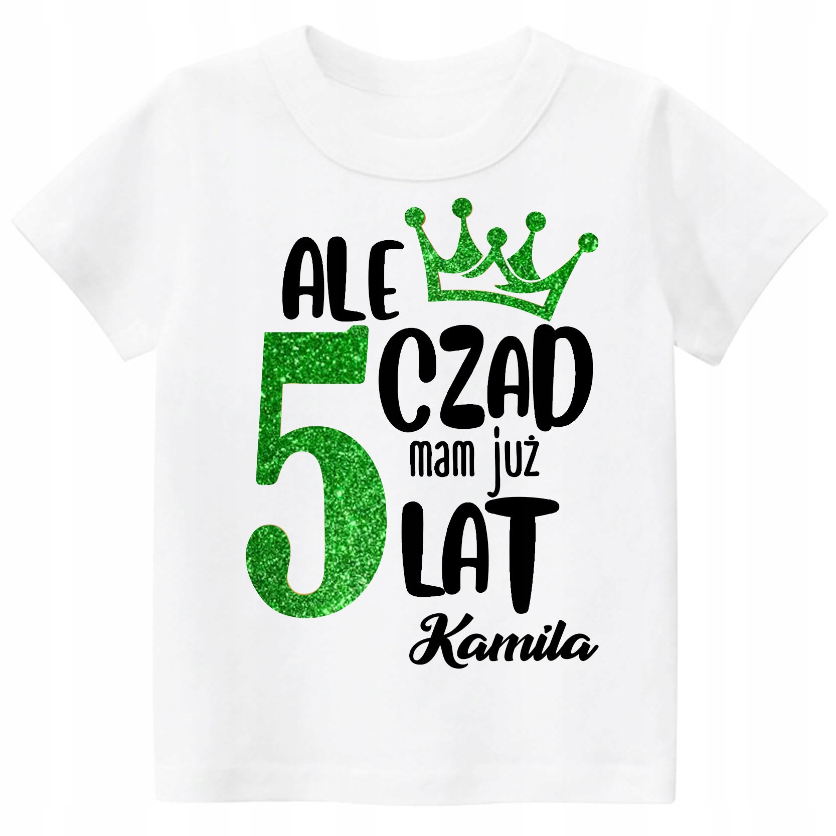 

Koszulka Urodziny 5 Lat Ale czad mam 5 lat r. 110