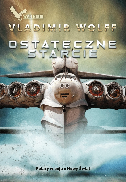 

Ostateczne starcie. Pierwsze starcie. Tom 4