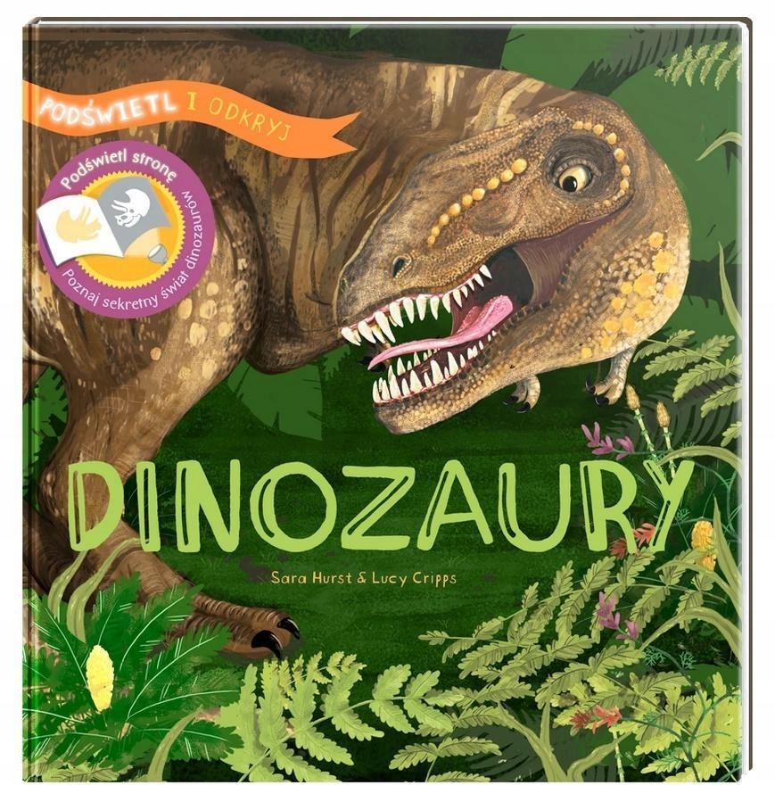 PODŚWIETL I ODKRYJ. DINOZAURY