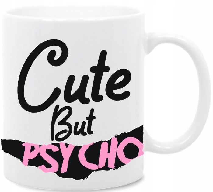 

Cute But Psycho, kubek