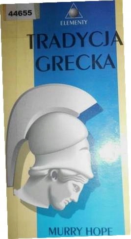 Tradycja grecka - Murry Hope