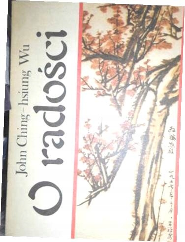 O radości - John Ching-hsiung Wu