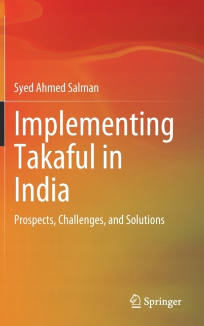 Implementing Takaful in India: Prospects, Challenges, and Solutions
