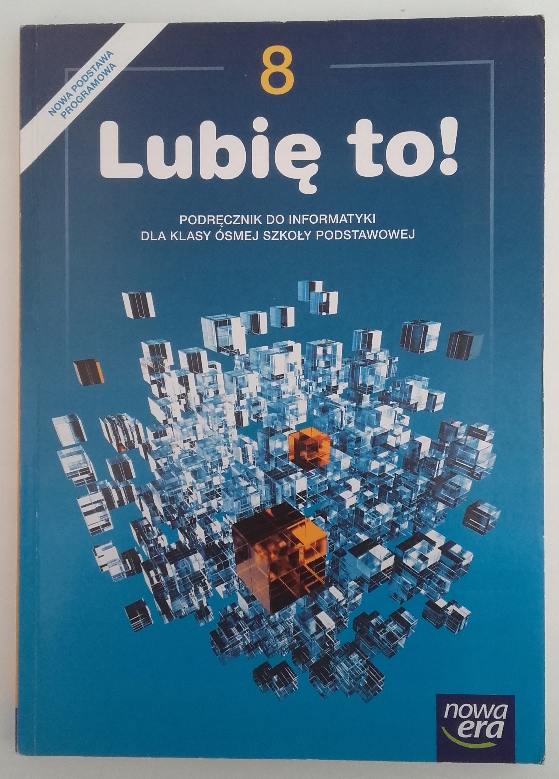 LUBIĘ TO ! Podręcznik do INFORMATYKI kl.8