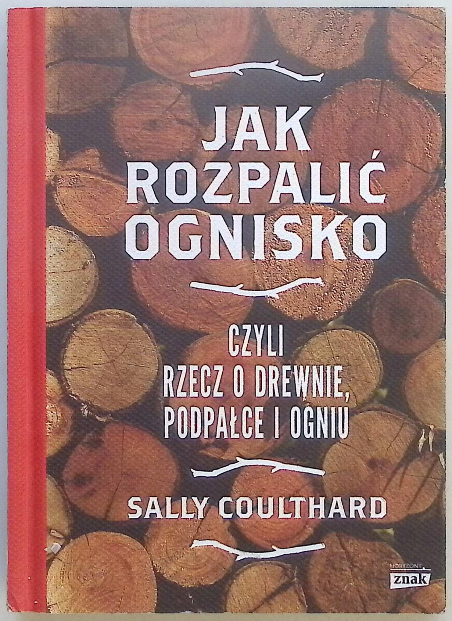 Jak rozpalić ognisko Sally Coulthard