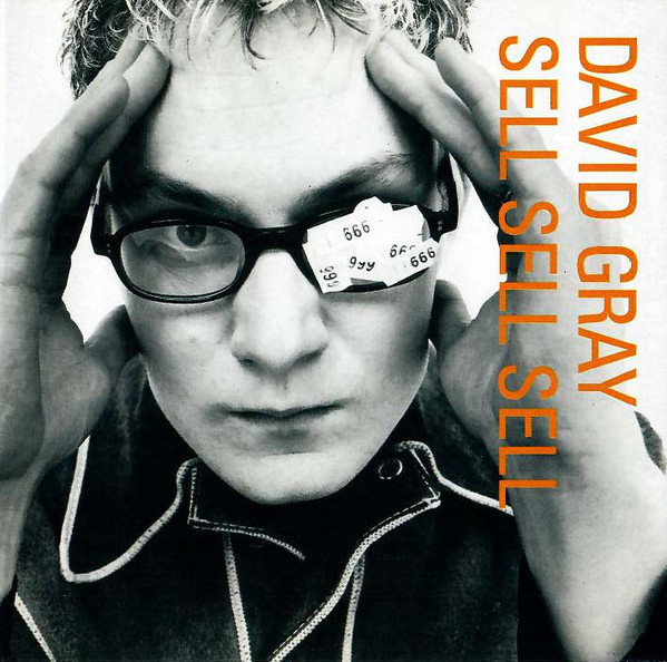 David Gray Sell, Sell, Sell Nowa