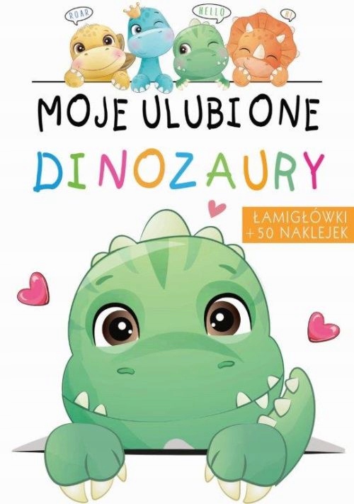 

Moje Ulubione Dinozaury Łamigłowki 50 Naklejek