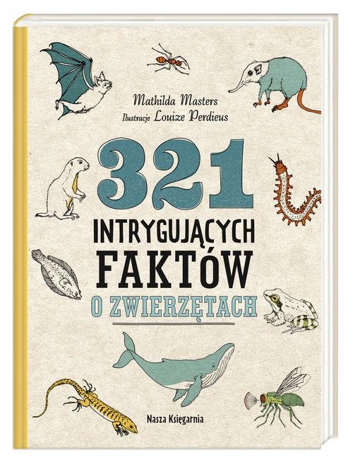 321 INTRYGUJĄCYCH FAKTÓW O ZWIERZĘTACH Masters